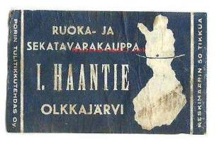 Ruoka- ja Sekatavarakauppa L. Haantie Olkkajärvi  -  tulitikkuetiketti