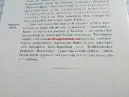 Toimenpiteitä tapaturmien ja niiden kustannusten vähentämiseksi metsä- ja uittotyössä - Teollisuusharjoittajain Keskinäinen Tapaturmavakuutusyhtiö