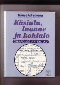 Käsiala, luonne ja kohtalo - Grafologian taito 2