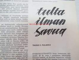 Kansa Taisteli 1961 nr 9 sis. seur. artikkelit; A. Kurenmaa - Läpi vaikeuksien, Veikko Pajunen - Siiranmäellä koettua, Tauno S. Pulakka - Tulta ilman savua, U.