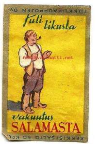 Tuli tikusta vakuutus Salamasta   -  tulitikkuetiketti