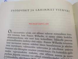 Kruunaamaton kuningatar - Frances Willard, Valkonauhaliitto, naisten kristillinen raittiustyö ym. aktivisti