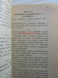 Metsästystä sekä eläin- ja luonnonsuojelua koskevat lait ja asetukset - pieni lakisarja No 52 1947