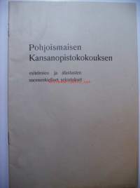 Pohjoismaisen Kansanopistokokouksen esitelmien ja alustusten suomenkieliset selostukset 1936 - nuoruus kansanopistossa, suomen kansanopisto ja Pohjola,