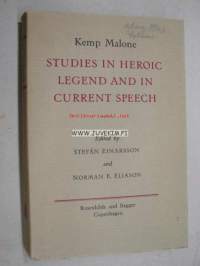 Studies in heroic legend and in current speech