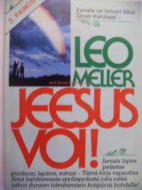 Jeesus voi! / Leo Meller.