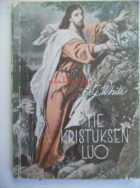 Tie Kristuksen luo / Ellen G. White.