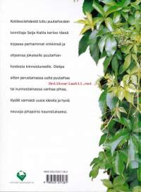 Puutarhakirja, 2001. Uuden puutarhan perustaminen, vanhan kunnostaminen. Hyviä ideoita pihapiirin kaunistukseksi.