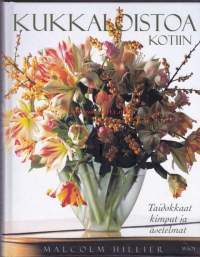 Kukkaloistoa kotiin, 2004. Taidokkaat kimput ja asetelmat.Kukkien lisäksi marjat, kävyt, vihannekset, kaarnaa asetelmiin.