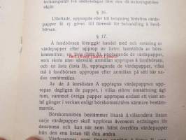 Ordningsregler för Helsingfors Fondbörs. Fastställda av Börskommittén den 11 februari 1919. -Helsingin Arvopaperipörssin järjestyssäännöt. Pörssikomitean