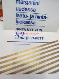 Tiedotus - Kultanauhamargariini uudessa laatu- ja hintaluokassa - Hinta nyt vain 82 p paketti / S.W. Paasivaara-Yhtymä Oy -myymälämainos