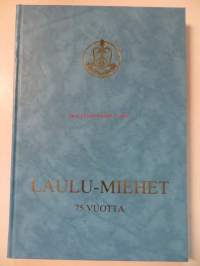 Laulu-miehet 75 vuotta. Juhlajulkaisu ja  jäsenmatrikkeli