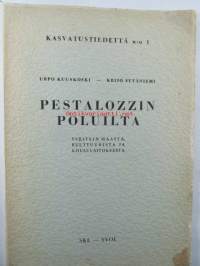 Pestalozzin poluilta - Sveitsin maasta, kulttuurista ja koululaitoksesta