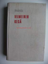 Viimeinen kesä / Konstantin Simonov ; suom. T. Haapalainen