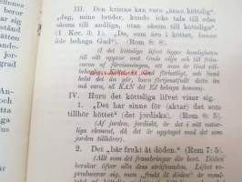 Sjelflifvet eller det köttsliga livet och hvad det är. - Översättning af Mrs Penn-Lewis traktat &quot;The Self or Carnal Life and what it is&quot;. -uskonnollinen