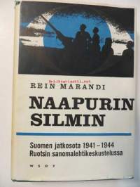 Naapurin silmin. Suomen jatkosota 1941-1944 Ruotsin sanomalehtikeskustelussa