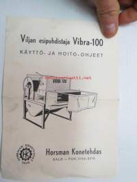 Vibra 100 viljan esipuhdistaja käyttö- ja hoito-ohjeet