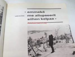 Kansa Taisteli 1967 nr 1, sis. seur. artikkelit; Leo A. Säkkinen - Pakoon, pakoon!, Lasse Elomaa - Emmekö me aliupseerit siihen kelpaa, Vilho Manninen - Rajamies