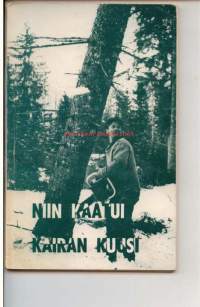 Niin kaatui kairan kuusi