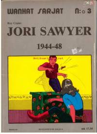 Wanhat sarjat nr 3 (1982 nr 2) Jori Sawyer 1944-48