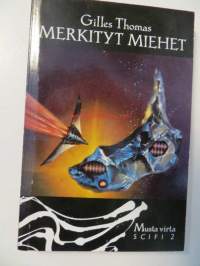 Merkityt miehet. Musta virta scifi 2