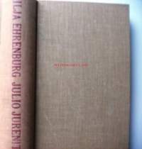 Julio Jureniton ja hänen opetuslastensa ... merkilliset seikkailut ... / Ilja Ehrenburg ; suom. Ulla-Liisa Heino.