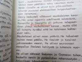 Kamenin temput - Ufokirja, kertoo kahdesta suomalaisesta kontaktihenkilöstä - Pekka Siitoin -tuotantoa - Teos sisältää kirjaluettelon, jossa Siitoinin ja