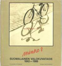 Suomalainen valokuvataide 1842-1986 = Finländsk fotokonst 1842-1986 = Finnish photography 1842-1986 / [työryhmä: Kai Nordberg...et al.].