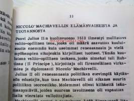Machiavellin käsityksistä vallasta ja vallankäytöstä - Pekka Siitoin -tuotantoa