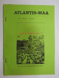 Atlantis-Maa - Pekka Siitoin -tuotantoa &quot;Kirjoittaja on USA:ssa 1800-1900 luvun vaihteessa elänyt tutkija ja okkultisti. Atlantis -mantereesta on mainintoja jo