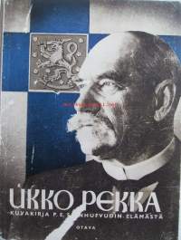 Ukko-Pekka : kuvakirja P. E. Svinhufvudin elämästä / toim. H. J. Viherjuuri ja Heikki Kekoni.