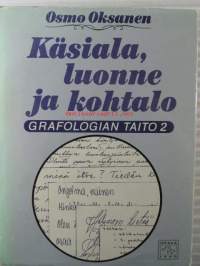 Käsiala, luonne ja kohtalo - Grafologian taito 2