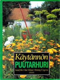 Käytännön puutarhuri, 2002. Uusia ideoita tarjoava, selkeä ja perusteellinen käsikirja vanhan puutarhan uusimiseen ja uuden perustamiseen.