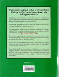 Käytännön puutarhuri, 2002. Uusia ideoita tarjoava, selkeä ja perusteellinen käsikirja vanhan puutarhan uusimiseen ja uuden perustamiseen.