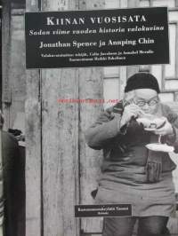 Kiinan vuosisata - Sadan viime vuoden historia valokuvina
