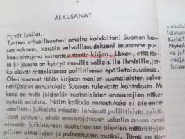 Ennustuksia Suomen tulevasta kohtalosta -Pekka Siitoin tuotantoa