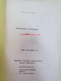 Paholaisen Katekismus - Oppikirja ihmisille, jotka tahtovat seurata Paholaista -Pekka Siitoin tuotantoa