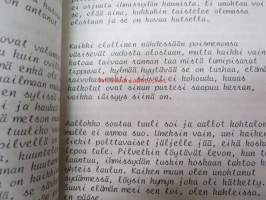 Runokirjeitä rakkaudesta - Pekka Siitoin -tuotantoa, kirja kertoo rakkaudesta ihmiskuntaa kohtaan ja kunnioituksesta luonnonhenkiä vastaan