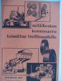 Mitä Keskon Koneosasto toimittaa teollisuudella