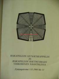 Hakapellon Siunauskappelin ja Hautausmaan vihkiminen Naantalissa  - ohjelma 1984