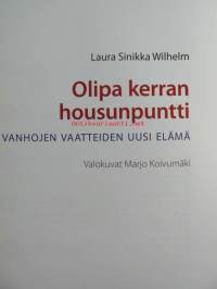 Olipa kerran housunpuntti, vanhojen vaatteiden uusi elämä