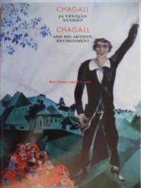 Chagall ja Venäjän vuodet = Chagall and his artistic environment in Russia / [johdantoartikkeli, taiteilijabiografiat: Evgenia Petrova = introductory article,