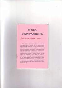 Vikin pakinoita III osa