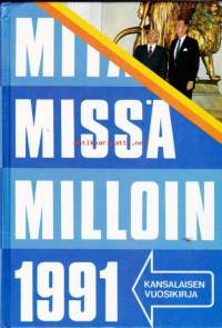 Mitä Missä Milloin MMM  1991 -  kansalaisen vuosikirja