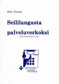 Seililangasta palveluverkoksi. Pohjanmaan Puhelinosuuskunta 1914-1989 ja sen edeltäjät.