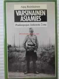 Varsinainen asiamies. Posliinipojan Jatkosota 2. osa