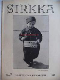 Sirkka - Lasten oma kuvalehti 1937 nr 7