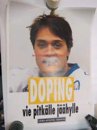 Doping vie pitkälle jäähylle - Teemu Selänne -juliste