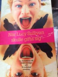 När Lucy Sullivan skulle gifta sig