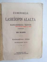 Esimerkkejä laskuopin alalta kansakouluja varten, ensimmäinen vihko